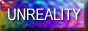 a rainbow button with white text that reads 'UNREALITY'